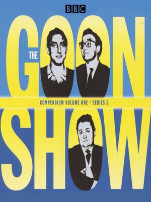 cover image of The Goon Show Compendium, Volume One: Series 5, Part 1